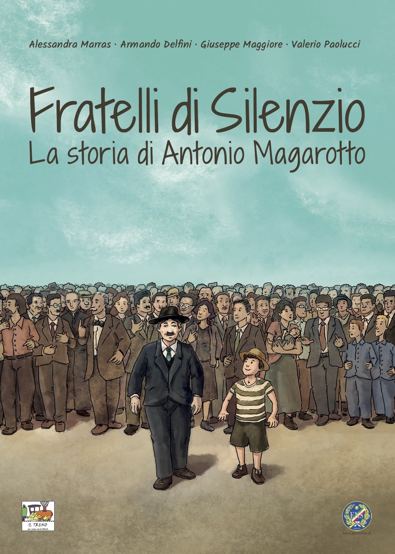 Il Treno onlus presenta la graphic novel “Fratelli di silenzio. La storia di Antonio Magarotto”
