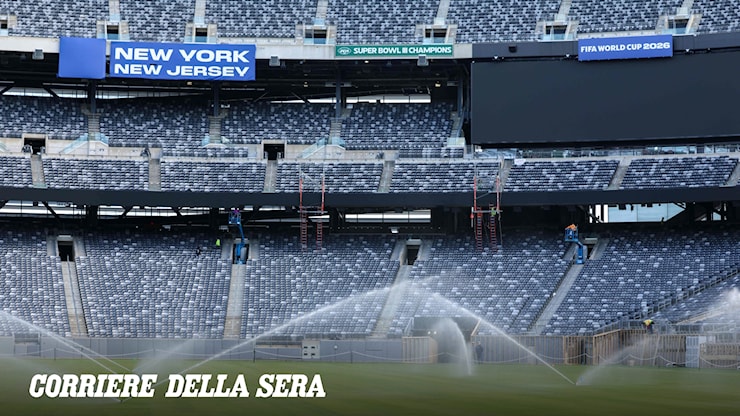 Finale Mondiali 2026, polemiche sul campo del MetLife Stadium. Gli organizzatori assicurano: «Erba perfetta» - Corriere della Sera