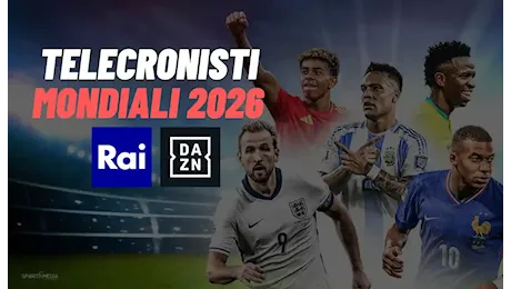 Telecronisti Rai e DAZN Mondiali 2026 | Finale Spagna-Argentina